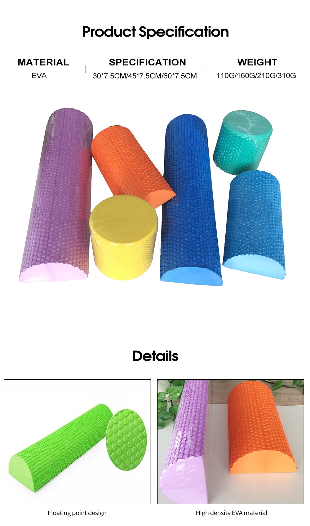 Halbe runde Eva -Schaumwalze Halbe runde Eva -Schaumwalze