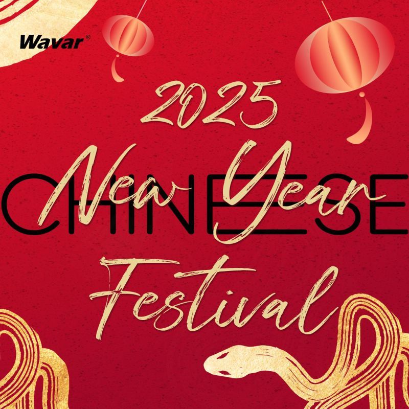 2025 Spring Festival -Hinweis von Wavar®
