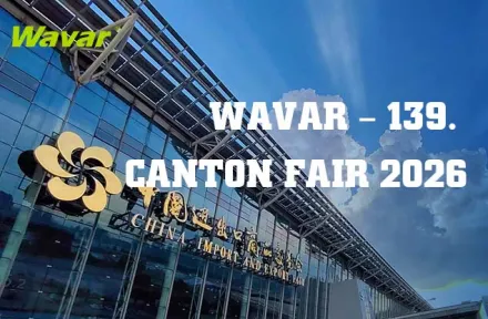 Wavar stellt auf der 139. Canton Fair in Guangzhou aus
